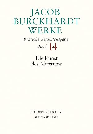 Seller image for Jacob Burckhardt Werke Bd. 14: Die Kunst des Altertums for sale by moluna