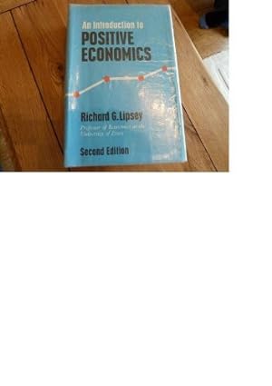 Bild des Verkufers fr An introduction to ositive economics zum Verkauf von WeBuyBooks
