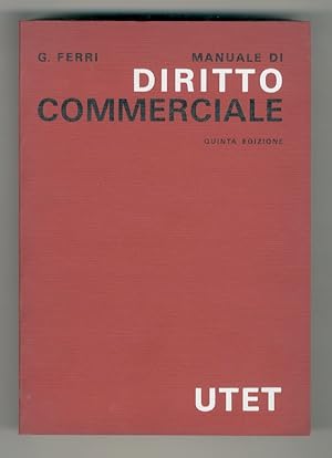 Manuale di diritto commerciale. Quinta edizione.