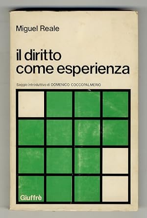 Il diritto come esperienza. Saggio introduttivo di Domenico Coccopalmerio.