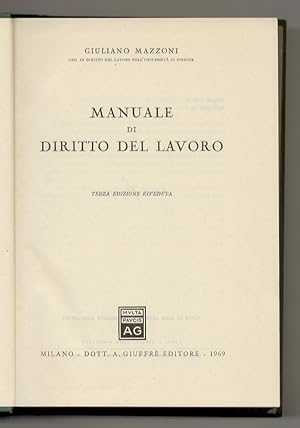 Bild des Verkufers fr Manuale di diritto del lavoro. Terza edizione riveduta. zum Verkauf von Libreria Oreste Gozzini snc