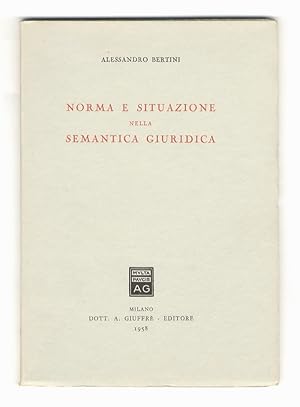 Norma e situazione nella semantica giuridica.