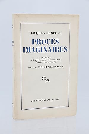 Imagen del vendedor de Procs imaginaires - Affaires Colonel Chabert - Julien Sorel - Thrse Desqueyroux a la venta por Librairie Le Feu Follet