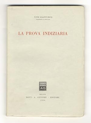 Bild des Verkufers fr La prova indiziaria. zum Verkauf von Libreria Oreste Gozzini snc