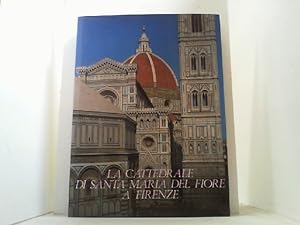 Bild des Verkufers fr La Cattedrale di Santa Maria del Fiore a Firenze. Volume Primo. zum Verkauf von Antiquariat Uwe Berg