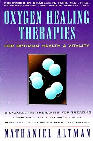 Seller image for Oxygen Healing Therapies: For Optimum Health and Vitality for sale by WeBuyBooks 2