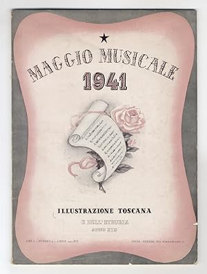 ILLUSTRAZIONE Toscana e dell'Etruria. Anno XIX. N. 4. Aprile 1941. Numero monografico dedicato al...