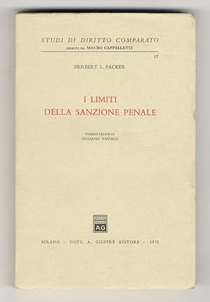 I limiti della sanzione penale. Presentazione di Giuliano Vassalli.
