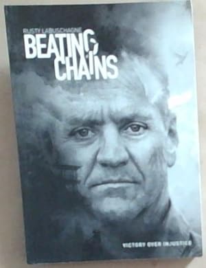 Bild des Verkufers fr Beating Chains: Victory Over Injustice zum Verkauf von Chapter 1