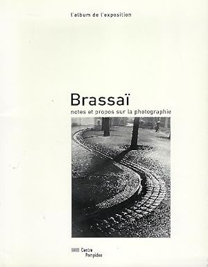 Imagen del vendedor de Brassai. Notes et propos sur la photographie. a la venta por Antiquariat Lcke, Einzelunternehmung