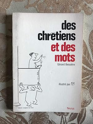 Immagine del venditore per Des chrtiens et des mots venduto da Dmons et Merveilles