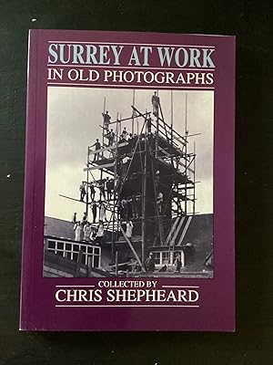 Surrey at Work in Old Photographs