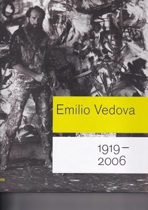 Emilio Vedova 1919-2006