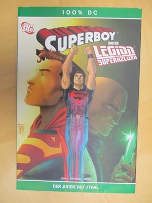 100% DC: Superboy und die Legion der Superhelden: Der Junge aus Stahl (Band 28)