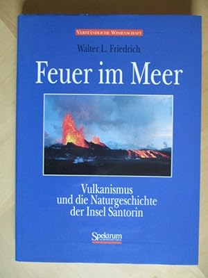 Immagine del venditore per Feuer im Meer Vulkanismus und die Naturgeschichte der Insel Santorin venduto da Brcke Schleswig-Holstein gGmbH