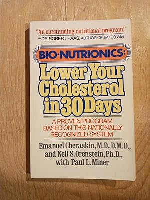 Seller image for Bio Nutrionics: Lower Your Cholesterol in 30 days for sale by Singing Pebble Books