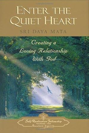 Bild des Verkufers fr Enter the Quiet Heart: Creating a Loving Relationship With God zum Verkauf von WeBuyBooks