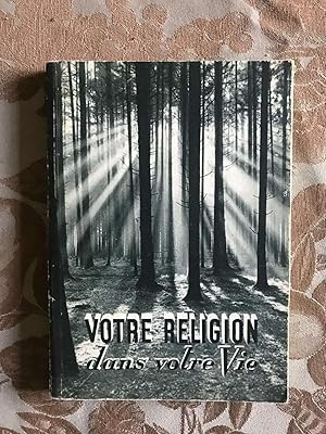 Seller image for VOTRE RELIGION dans votre Vie for sale by Dmons et Merveilles