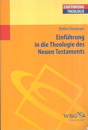 Bild des Verkufers fr Einfhrung in die Theologie des Neuen Testaments. zum Verkauf von Antiquariat Axel Kurta