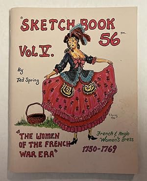 Seller image for Sketch Book 56, The Women of the French War Era, 1750-1769 (Volume 5) for sale by Peninsula Books