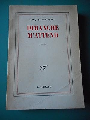 Seller image for Dimanche m'attend for sale by Frederic Delbos