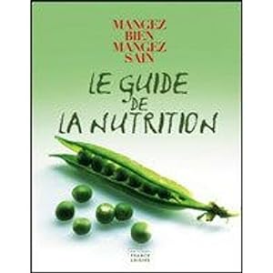 Image du vendeur pour Le guide de la nutrition mis en vente par Dmons et Merveilles