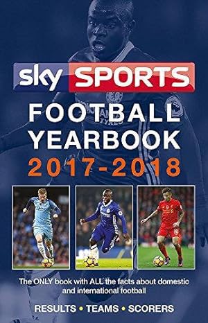 Image du vendeur pour Sky Sports Football Yearbook 2017-2018 mis en vente par WeBuyBooks