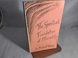 Seller image for The Spiritual Foundation of Morality; Saint Francis of Assisi and the Mission of Love a for sale by Friends of the Curtis Memorial Library