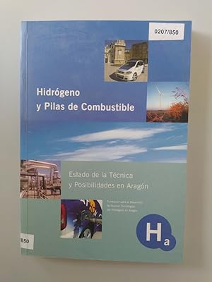 Imagen del vendedor de Hidrgeno y pilas de combustible. Estado de la tcnica y posibilidades en Aragn. a la venta por TraperaDeKlaus