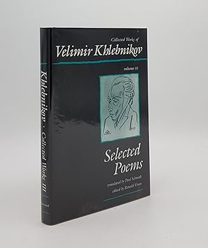 Bild des Verkufers fr SELECTED POEMS Collected Works of Velimir Khlebnikov Volume III zum Verkauf von Rothwell & Dunworth (ABA, ILAB)