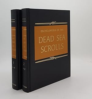 ENCYCLOPEDIA OF THE DEAD SEA SCROLLS Volume 1 A-M [&] Volume II N-Z