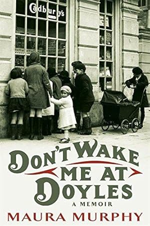 Bild des Verkufers fr Don't Wake Me At Doyles zum Verkauf von WeBuyBooks