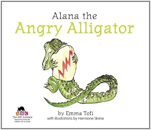 Bild des Verkufers fr Alana the Angry Alligator: 1 (ABC Animals) zum Verkauf von WeBuyBooks