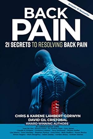 Seller image for Back Pain: 21 Secrets To Resolving Back Pain for sale by WeBuyBooks