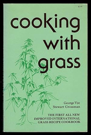 Seller image for Cooking with Grass: The First All New Improved International Grass Recipe Cookbook for sale by Bookworks