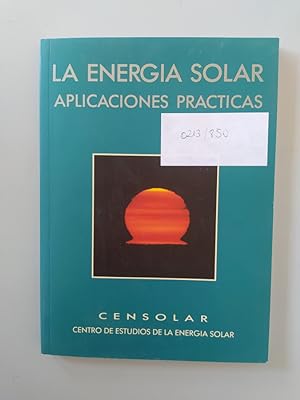 Seller image for La energa solar: aplicaciones prcticas. for sale by TraperaDeKlaus