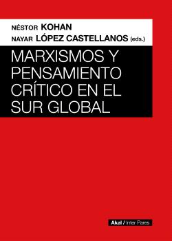 Seller image for Marxismos y pensamiento crtico en el Sur global for sale by Imosver