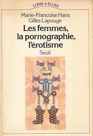 Bild des Verkufers fr Les femmes la pornographie l'rotisme zum Verkauf von LIBRAIRIE GIL-ARTGIL SARL