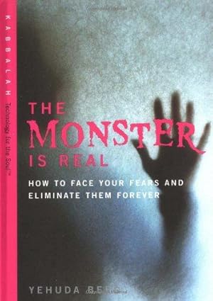 Bild des Verkufers fr The Monster is Real: How to Face Your Fears and Eliminate Them Forever zum Verkauf von WeBuyBooks