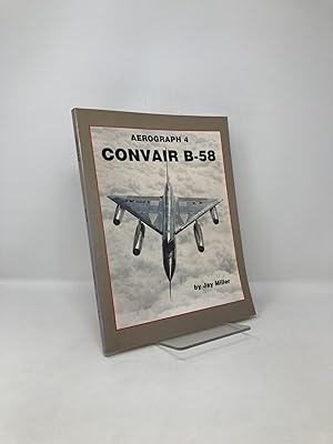 Seller image for Convair B-58 Aerograph 4 for sale by Southampton Books