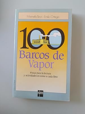 Seller image for 100 Barcos De Vapor - Pistas Para La Lectura En Torno A Cada Libro. for sale by TraperaDeKlaus