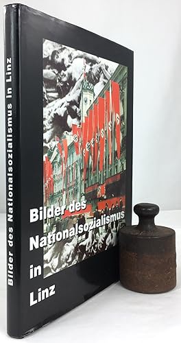 Seller image for Bilder des Nationalsozialismus in Linz. for sale by Antiquariat Heiner Henke