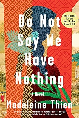 Imagen del vendedor de Do Not Say We Have Nothing: A Novel a la venta por ICTBooks