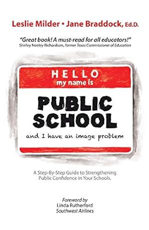 Imagen del vendedor de Hello! My Name Is Public School, and I Have an Image Problem a la venta por ICTBooks