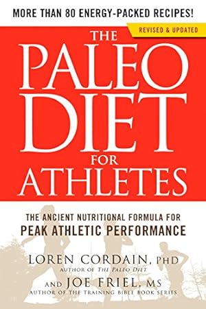 Bild des Verkufers fr The Paleo Diet for Athletes: The Ancient Nutritional Formula for Peak Athletic Performance zum Verkauf von ICTBooks
