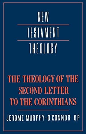 Bild des Verkufers fr The Theology of the Second Letter to the Corinthians (New Testament Theology) zum Verkauf von BuenaWave