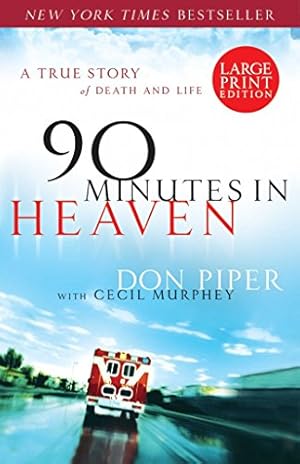 Bild des Verkufers fr 90 Minutes in Heaven: A True Story of Death and Life zum Verkauf von ZBK Books