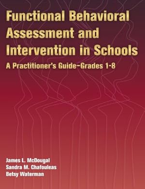 Seller image for Functional Behavioral Assessment And Intervention in Schools: A Practitioner's Guide (Book and CD) for sale by BuenaWave