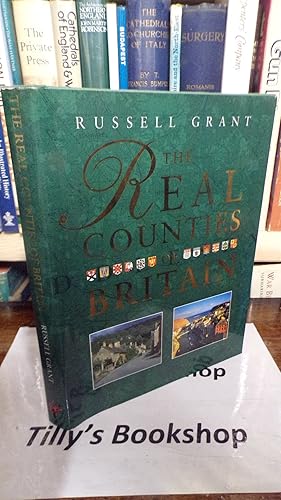 Seller image for The Real Counties of Britain for sale by Tilly's Bookshop