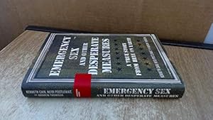 Bild des Verkufers fr Emergency Sex and Other Desperate Measures: A True Story From Hell On Earth zum Verkauf von ZBK Books